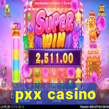 pxx casino